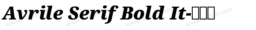 Avrile Serif Bold It字体转换